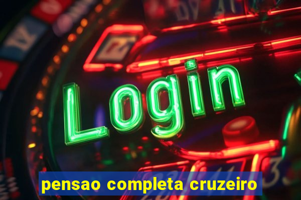 pensao completa cruzeiro